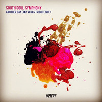 South Soul Symphony - Another Day (Jay Vegas Tribute Mix) by Jay Vegas