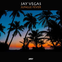 Jay Vegas - Jungle Fever by Jay Vegas