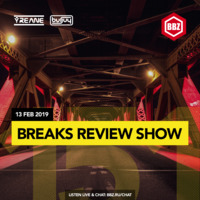 BRS151 - Yreane & Burjuy - Breaks Review Show @ BBZRS (13 Feb 2019) by Yreane