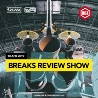 BRS154 - Yreane & Burjuy - Breaks Review Show @ BBZRS (10 Apr 2019) by Yreane