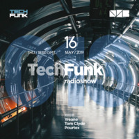 Yreane, Tom Clyde &amp; Pourtex - 013 TechFunk Radioshow @ NSB Radio (16 May 2019) by Yreane