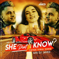 She Don't Know (Remix) DJ JaVed by DJ JaVed