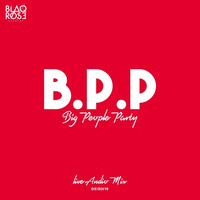 BIG PEOPLE PARTY LIVE AUDIO - 03/30/19 by Blaqrose Supreme