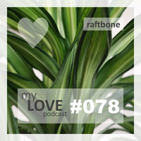 Raftbone - My Love 078 by rene qamar