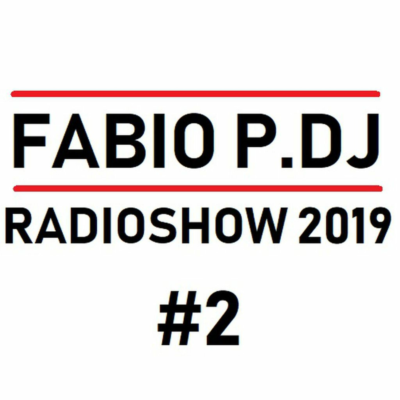 FABIO P.DJ RADIOSHOW 2019 MIX TWO