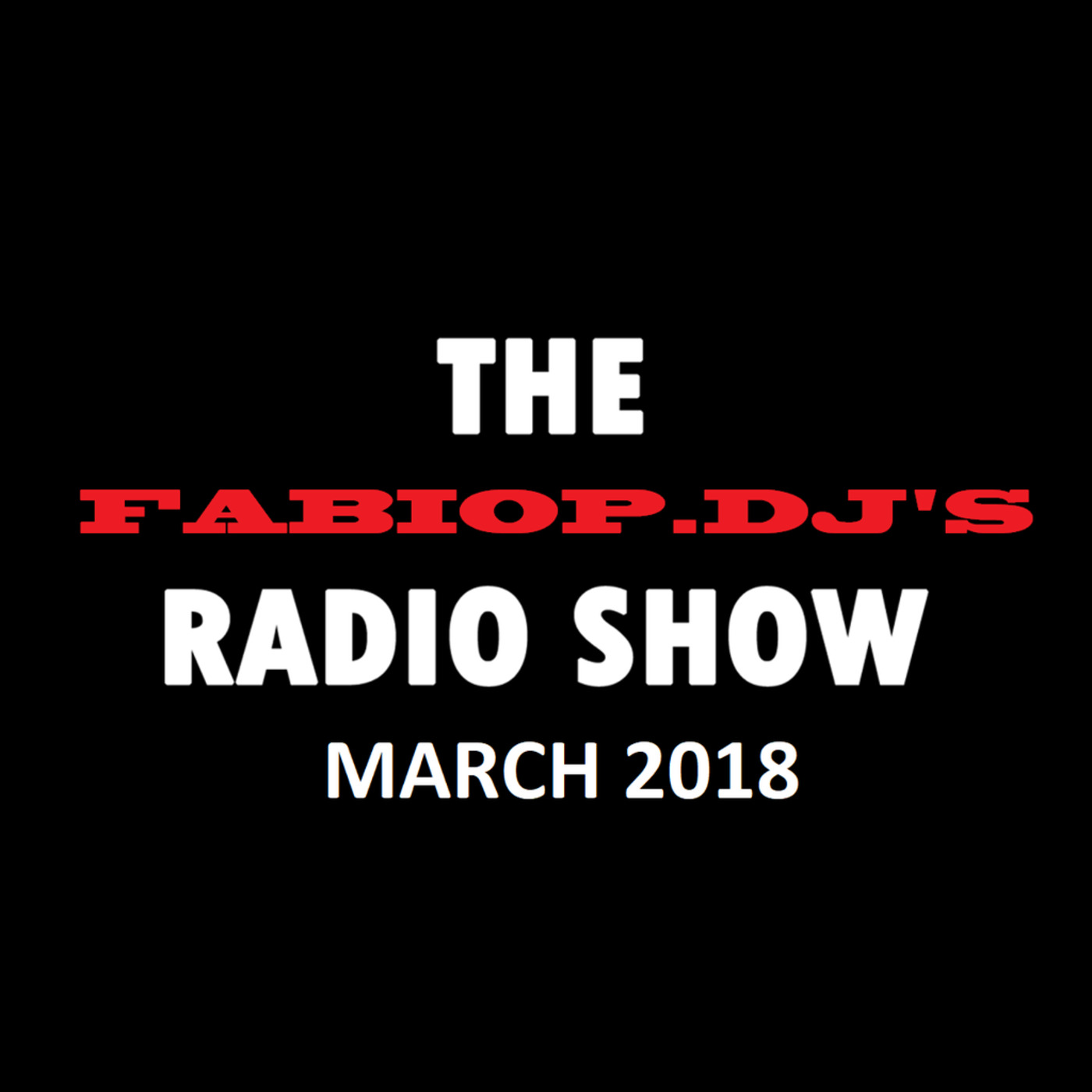 [MAR-2018] FABIOP.DJ RADIOSHOW 1