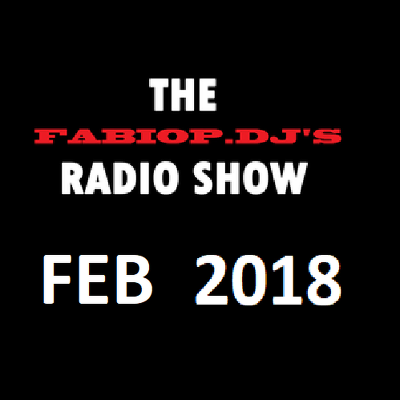 [FEB-2018] FABIOP.DJ RADIOSHOW