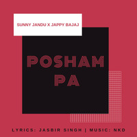 Posham Pa - Sunny Jandu x Jappy Bajaj x Nkd (Official Remix) by Nkd
