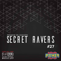 Secret Ravers 027 (Power FM) by OzzyXPM