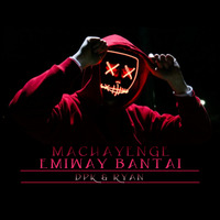 Machayenge - Emiway Bantai-(DPK & RYAN REMIX) by Deejay DPK(Deepak)