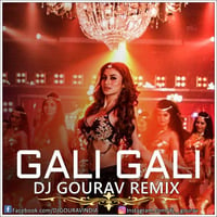DJ GOURAV - GALI GALI (REMIX)_320Kbps by DJ GOURAV