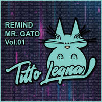 Remind Mr. Gato Vol. 01 by Titto Legna