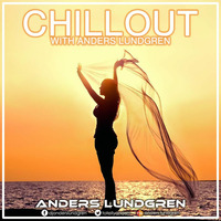 Chillout With Anders 16 by Anders Lundgren