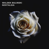 Waldek Bulinski - Nostalgia (Extended Mix) by Waldek Buliński