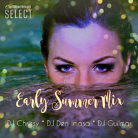 Early SUMMER Mix ~ DJ Chrissy, DJ Den Imasa &amp; DJ Guilmar by DW210SAT