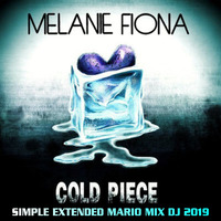 MELANIE FIONA - COLD PIECE ( SIMPLE EXTENDED MÁRIO MIX DJ 2019 )( 97 BPM ) by Mário Mix Dj