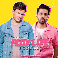 Play Life Podcast #025 with DJ NYK &amp; Fedde Le Grand | Non Stop EDM 2019 by DJ NYK