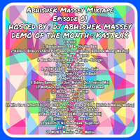 Mixtape Episode 01 by Dj Abhishek Massey