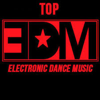 4-26-19 Top EDM Part 2 DJ Gil Martin by Dj Gil Martin