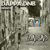 LDN.SND - Studio Mix March 2019 by Dappacutz