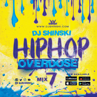 Hip Hop Overdose Mix 7 by DJ Shinski