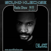 Sound Kleckse Radio Show 0341 - BL.CK - 2019 week 20 by Sound Kleckse