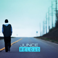 RELOAD - JUNCE (MAR 2K19) by JUNCE