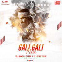 Gali Gali Mein - KGF - DJ RBN,DJ Sandy &amp; DJ Anmol Remix by DJ RBN