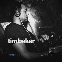 FFM157 | TIM BAKER by FORMAT.FM