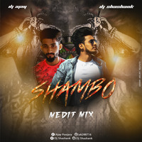 SHAMBO (HI -MEDIT MIX) DJ SHASHANK & DJ AJAY  by DJ SHASHANKॐ