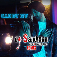 Gabru Nu (dj Sandman Remix) | Diljit Dosanjh by dj Sandman aka Sandeep Hans