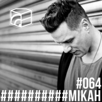 Mikah - Jeden Tag ein Set Podcast 064 by JedenTagEinSet