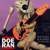 Bootlegs &amp; B-Sides [07-Apr-2019] by Doe-Ran
