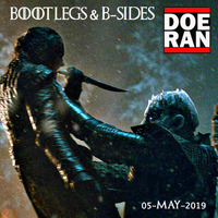 Bootlegs &amp; B-Sides [05-May-2019] by Doe-Ran