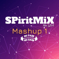 SPiritMiX.mai.2019.mashup.1 by SPirit