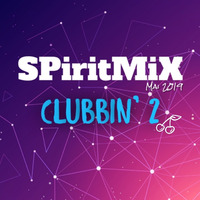 SPiritMiX.mai.2019.clubbin.2 by SPirit