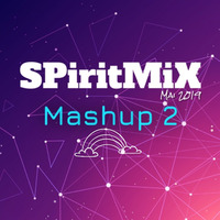 SPiritMiX.mai.2019.mashup.2 by SPirit