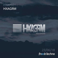 I HXAP001 I Hxagrm Records Podcast 001 [ Hxagrm ] by G02
