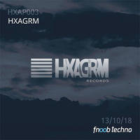 I HXAP003 I Hxagrm Records Podcast 003 [ Hxagrm ] by G02