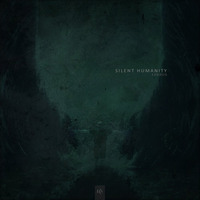Silent Humanity - I Dare You by Silent Humanity