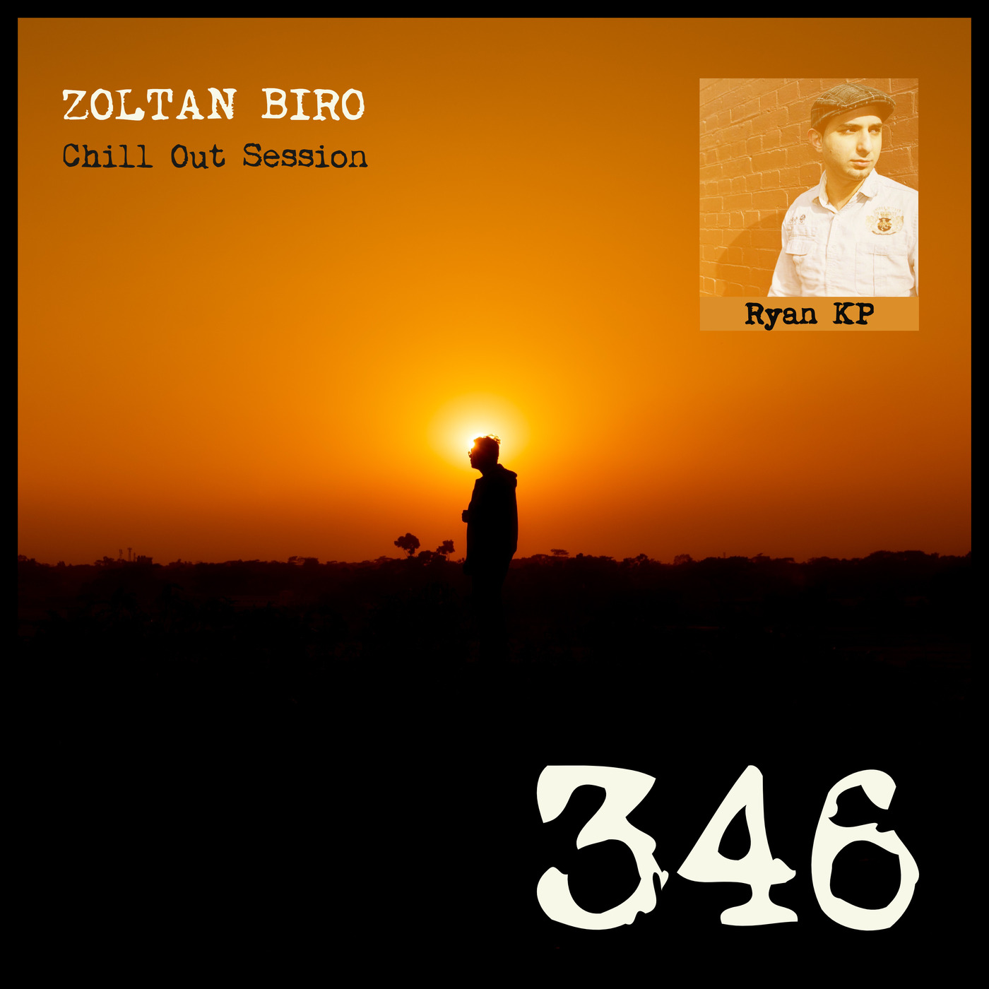 Zoltan Biro - Chill Out Session 346 [including: Ryan KP Special Mix]