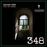 Zoltan Biro - Chill Out Session 348 [including: Akoviani Special Mix] by Zoltan Biro