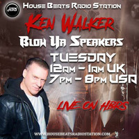 Ken Walker Presents Blow Ya Speakers On HBRS 21 - 05 - 19 by House Beats Radio Station