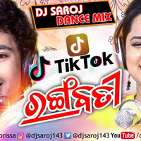 Tik Tok Rangabati Odia ( Mantu Chhuria and Aseema Panda ) Dj Saroj Dance Mix by Dj Saroj From Orissa