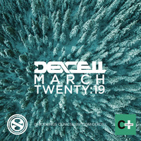 Dexcell - March Twenty:19 Mix by Dexcell
