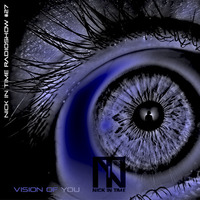 Nick In Time Radio Show #27 Vision Of You - RTV 04/07/2018 free download by Nick In Time