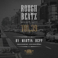 MARTIN DEPP 'Rough Beatz' vol.39 (September 2017) by Martin Depp