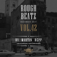 MARTIN DEPP 'Rough Beatz' vol.42 (December 2017) by Martin Depp