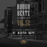 MARTIN DEPP 'Rough Beatz' vol.52 (November 2018) by Martin Depp