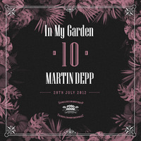 In My Garden Vol 10 @ 28-06-2012 by Martin Depp